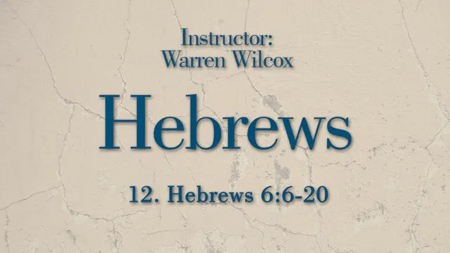 Hebrews: Lesson 12