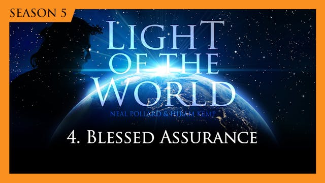 4. Blessed Assurance | Light of the W...