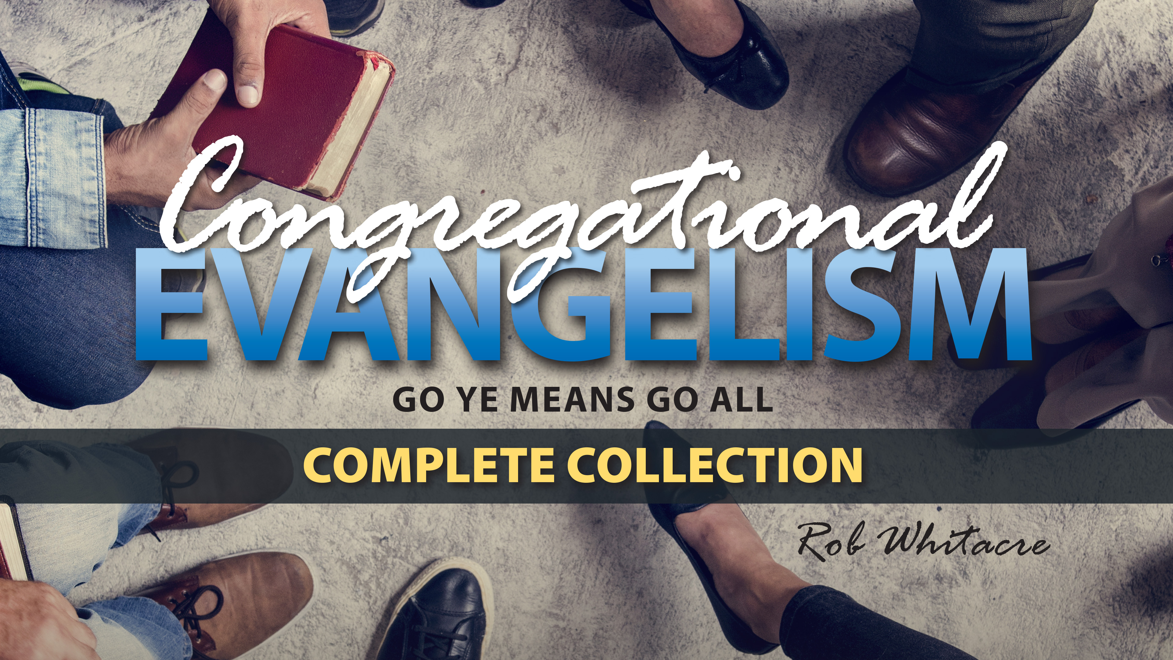Congregational Evangelism by Rob Whitacre