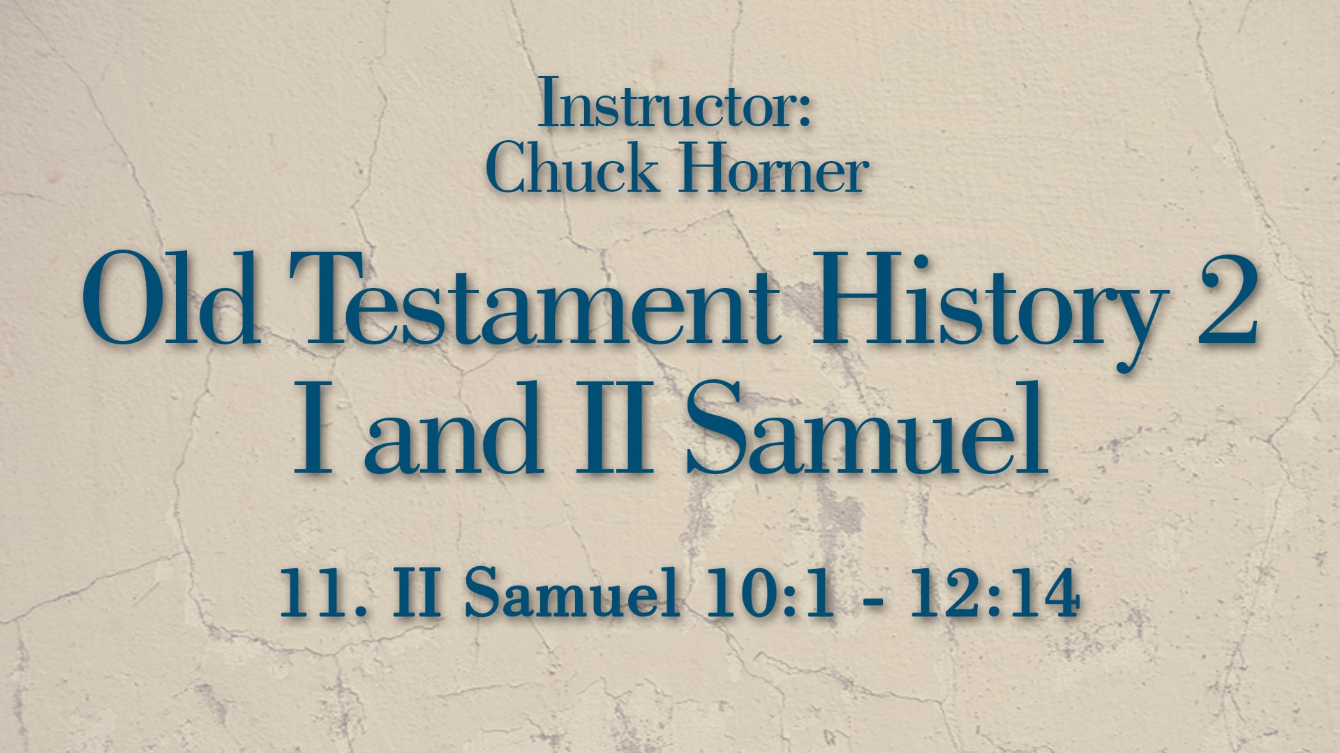 Old Testament History 2: Lesson 11