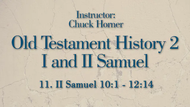 Old Testament History 2: Lesson 11
