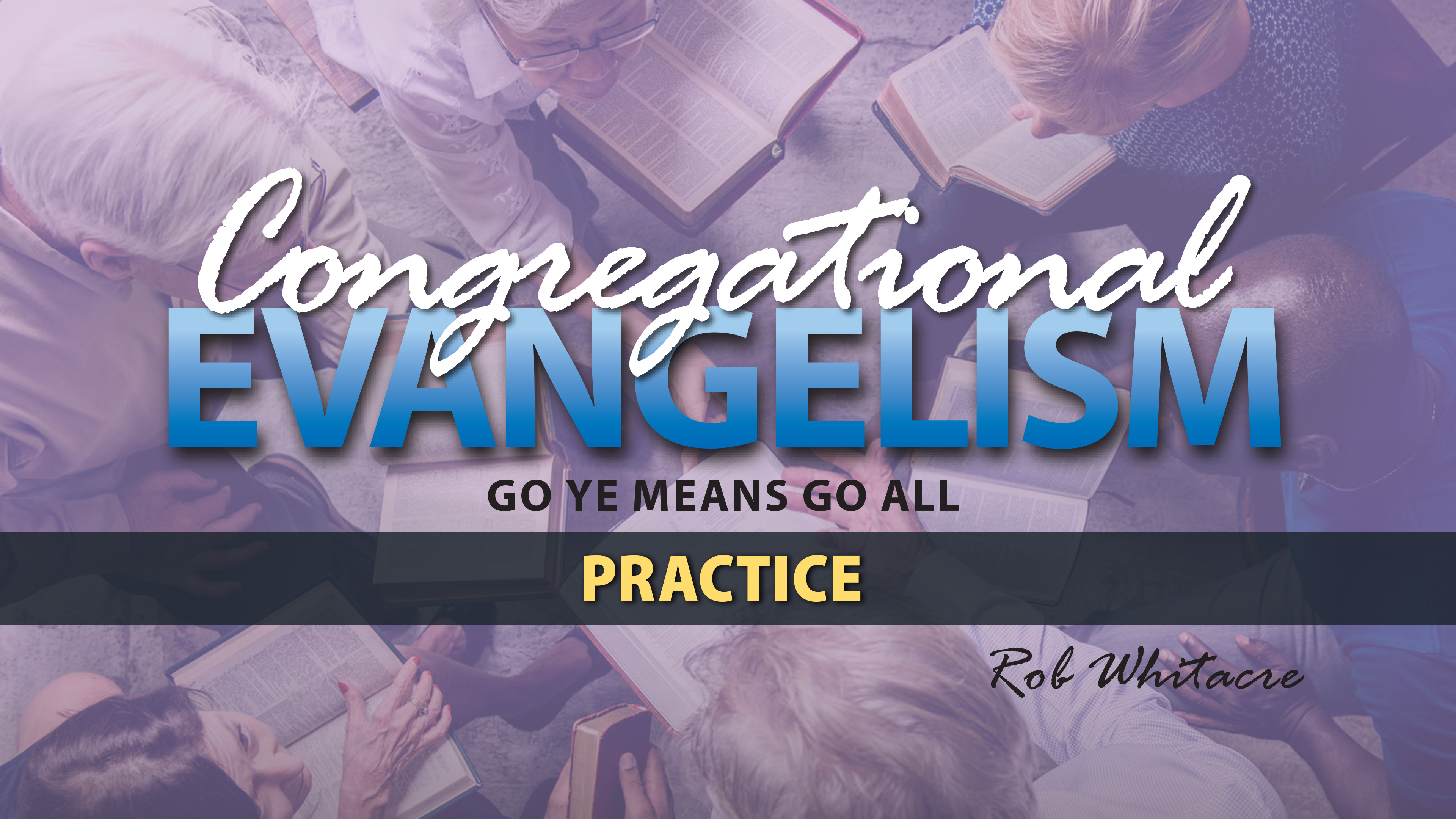 Congregational Evangelism: Practice