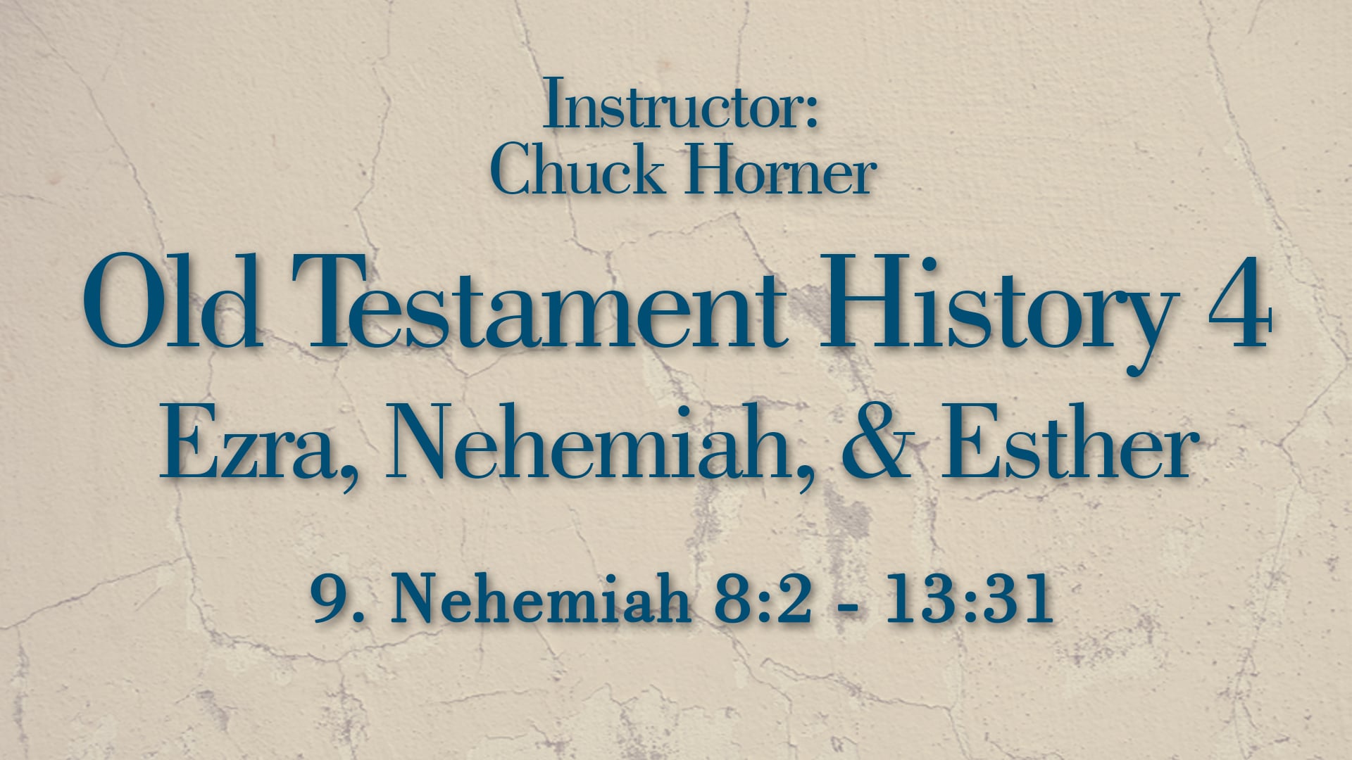 Old Testament History 4: Lesson 9