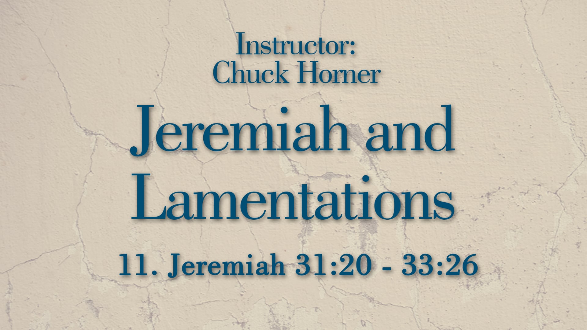 Jeremiah and Lamentations: Lesson 11