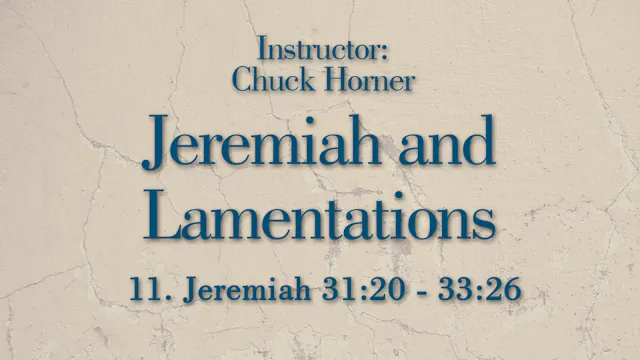 Jeremiah and Lamentations: Lesson 11