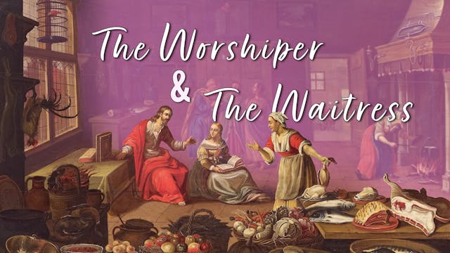 The Worshiper & the Waitress