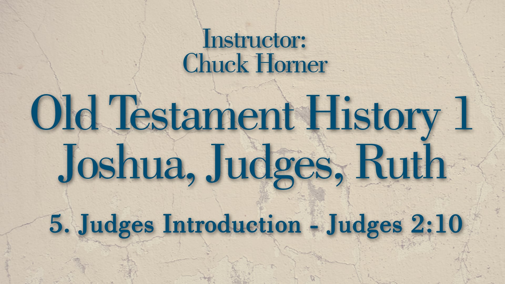 Old Testament History 1: Lesson 5