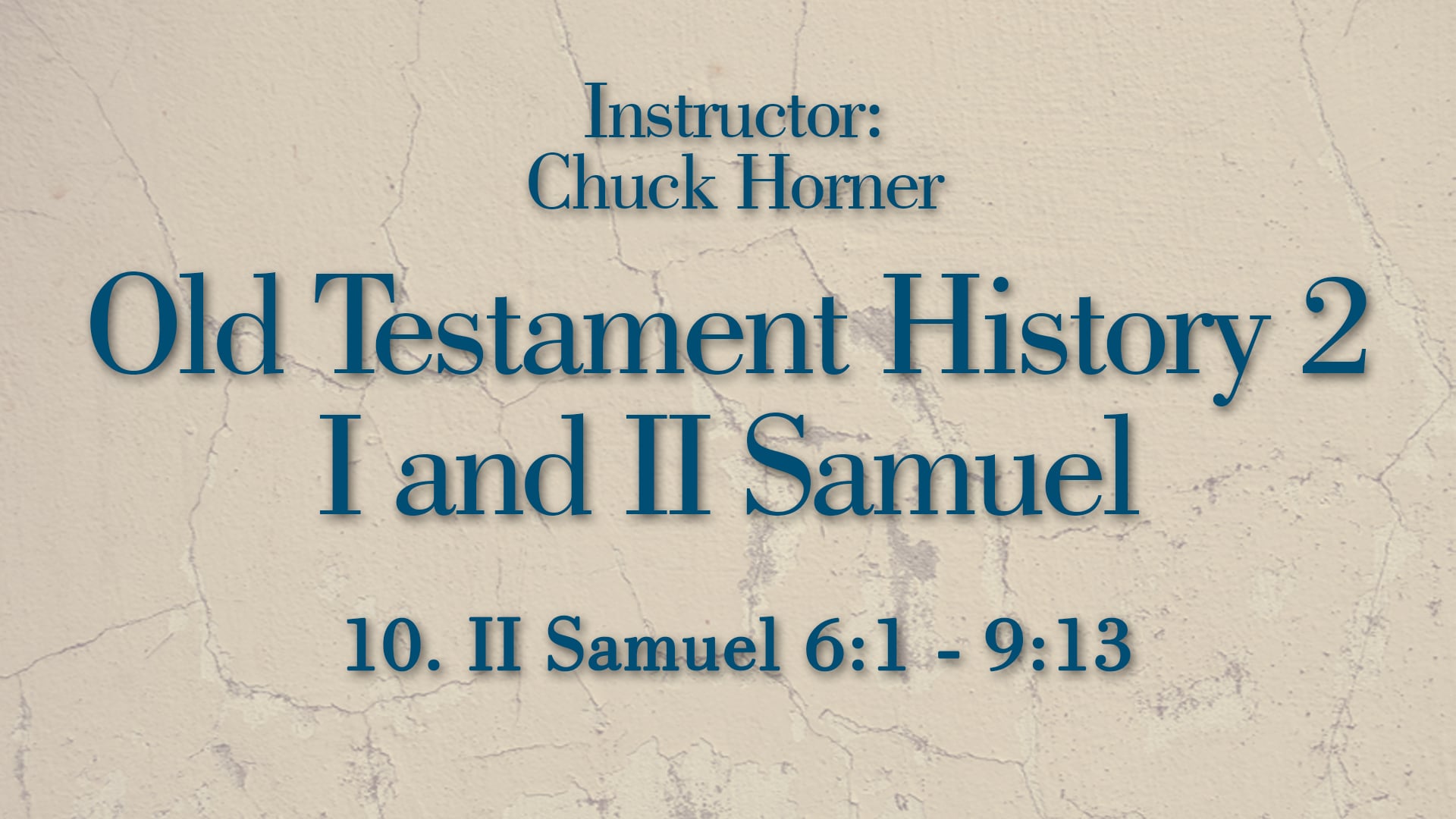 Old Testament History 2: Lesson 10