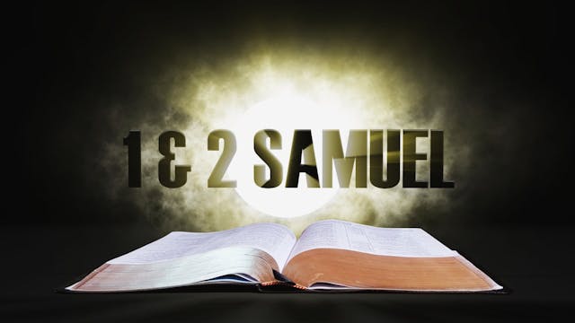9. 1 & 2 Samuel | Spotlight on the Wo...