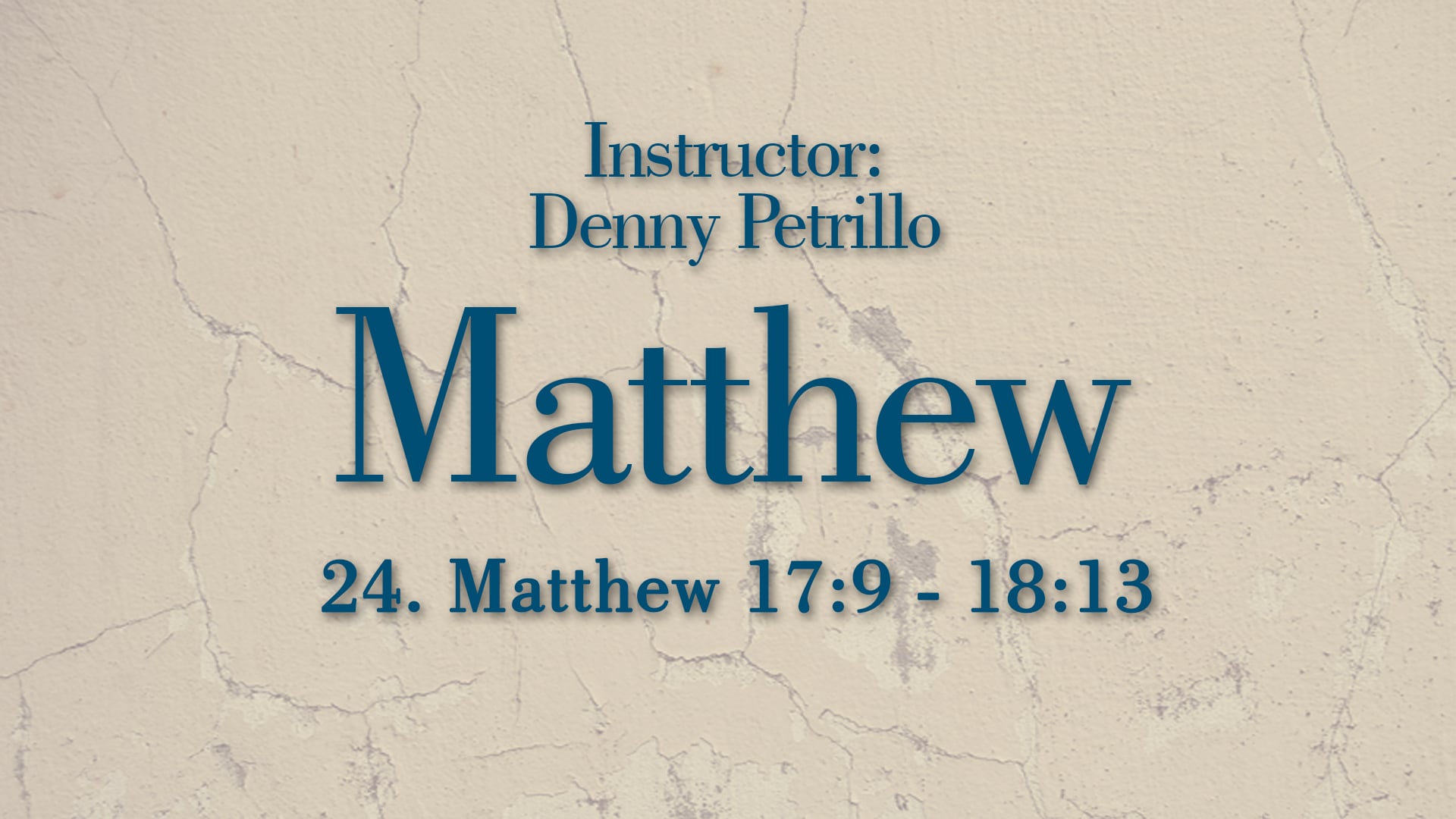 Matthew: Lesson 24