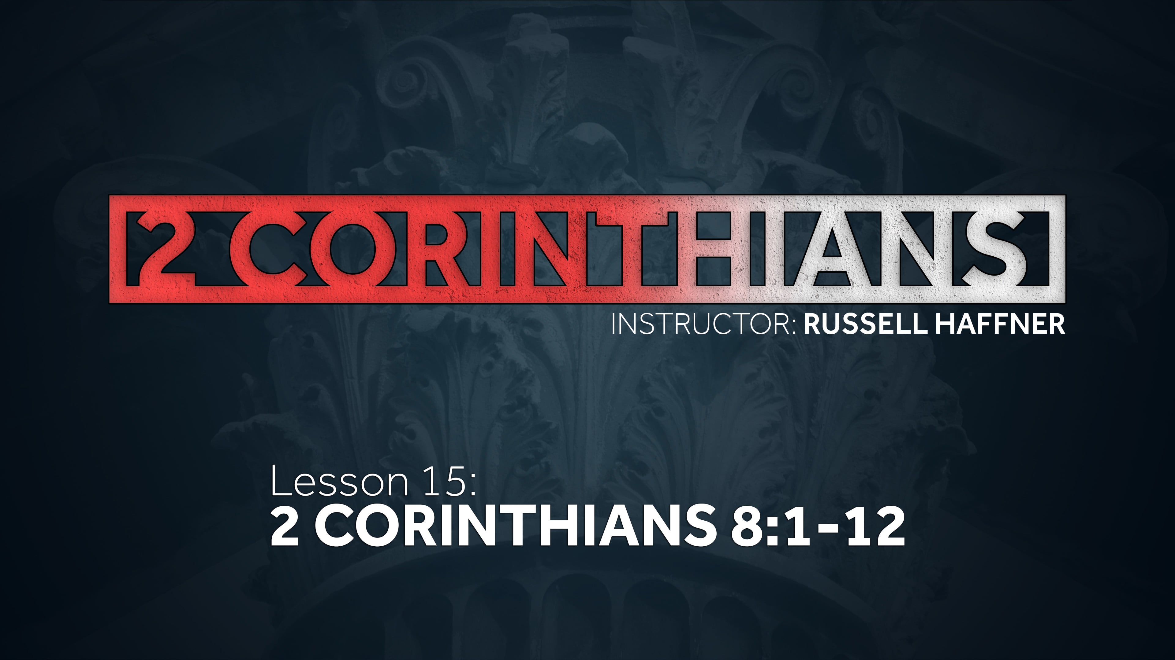 Lesson 15 | 2 Corinthians