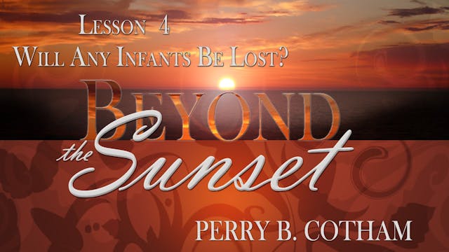 4. Will Any Infants Be Lost? | Beyond...