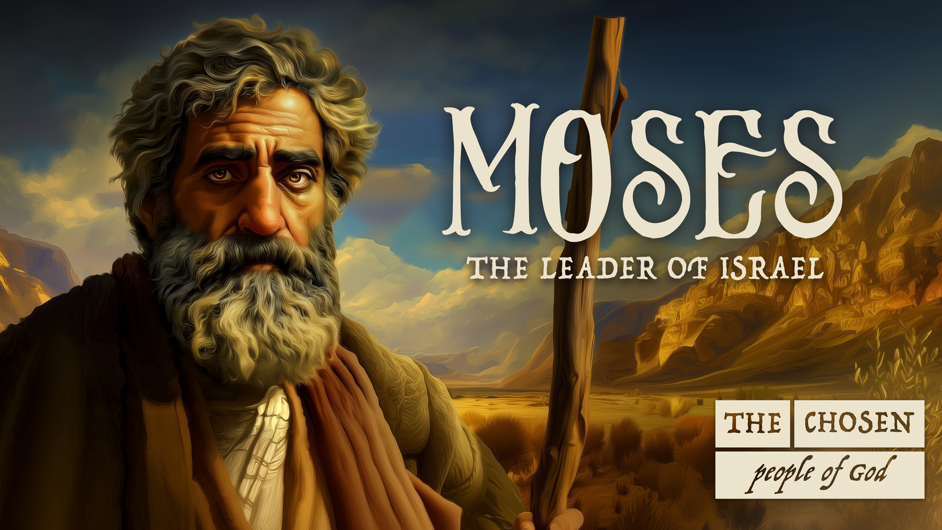 The Chosen People of God: Moses