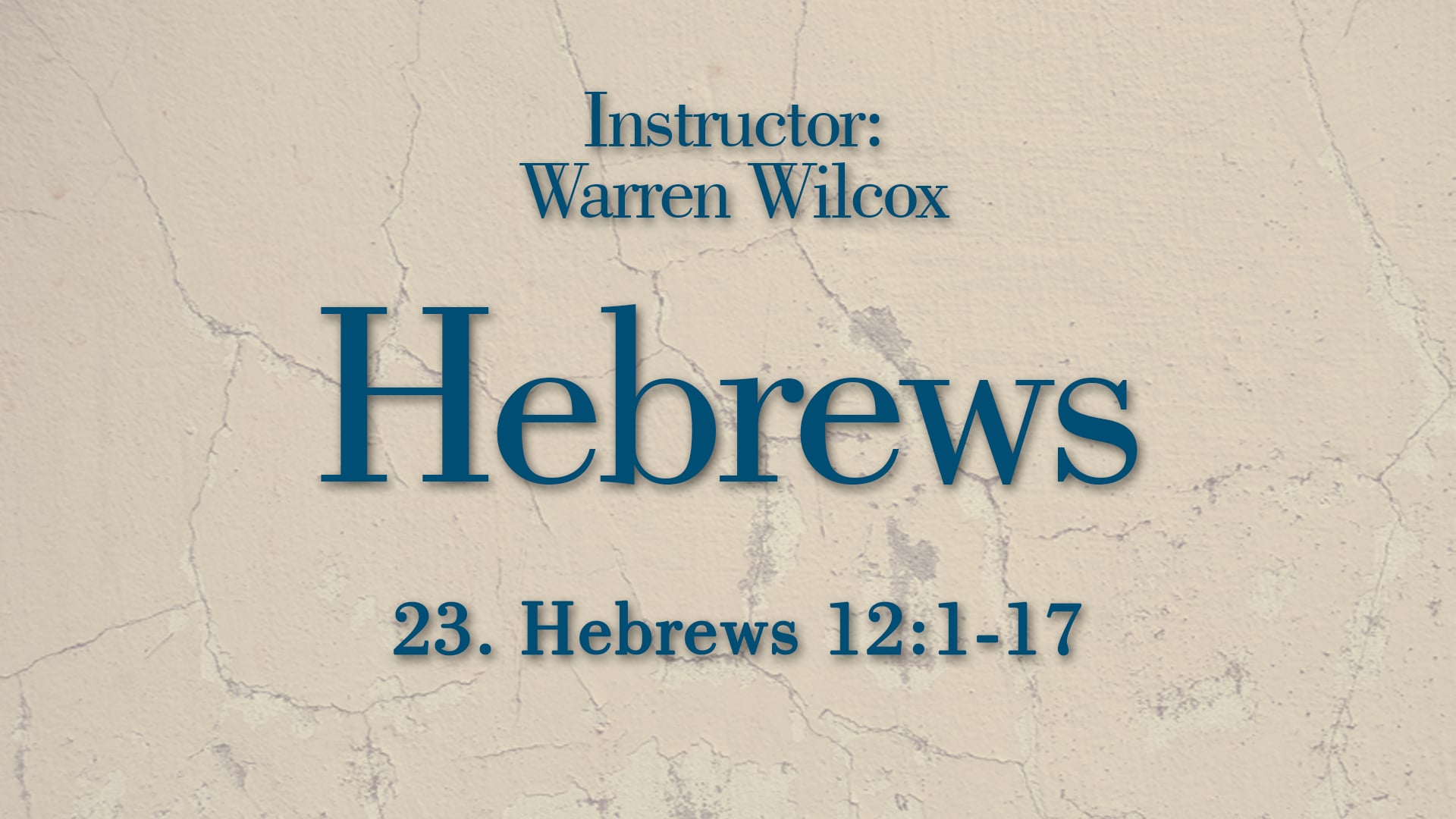 Hebrews: Lesson 23