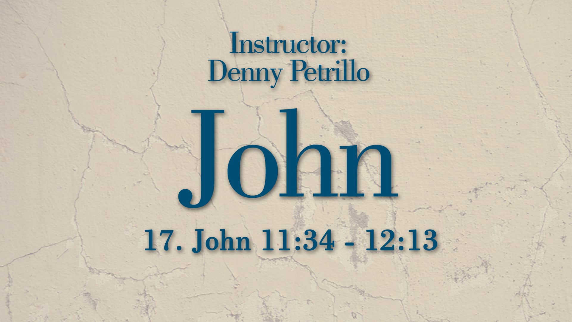 John: Lesson 17