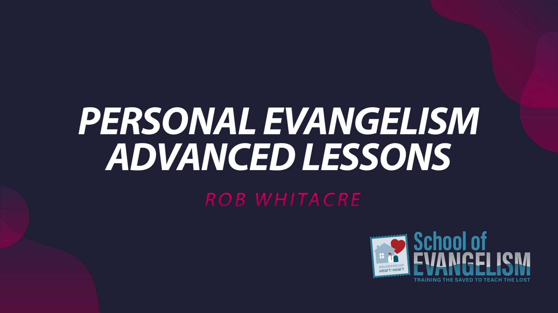 Advanced Personal Evangelism Seminar