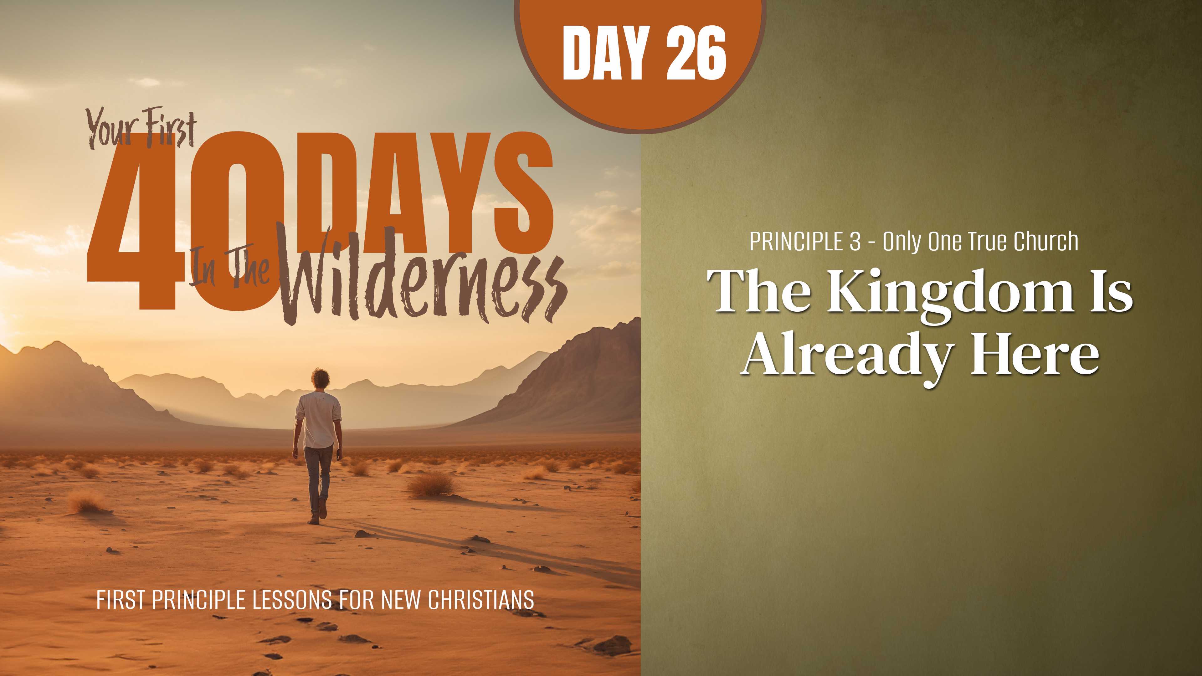 Day 26: The Kingdom Is Already Here