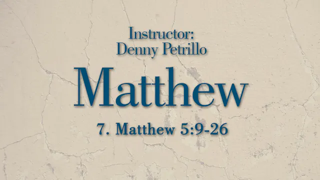 Matthew: Lesson 7