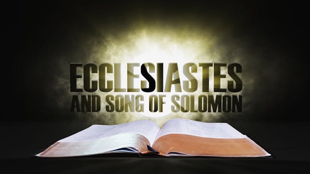 16. Ecclesiastes and Song of Solomon ...