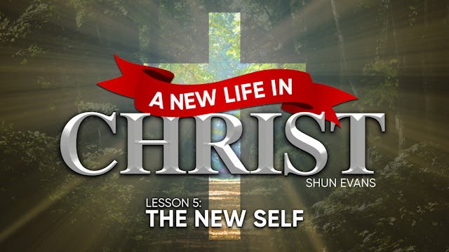 Lesson 5: A New Self | A New Life in ...