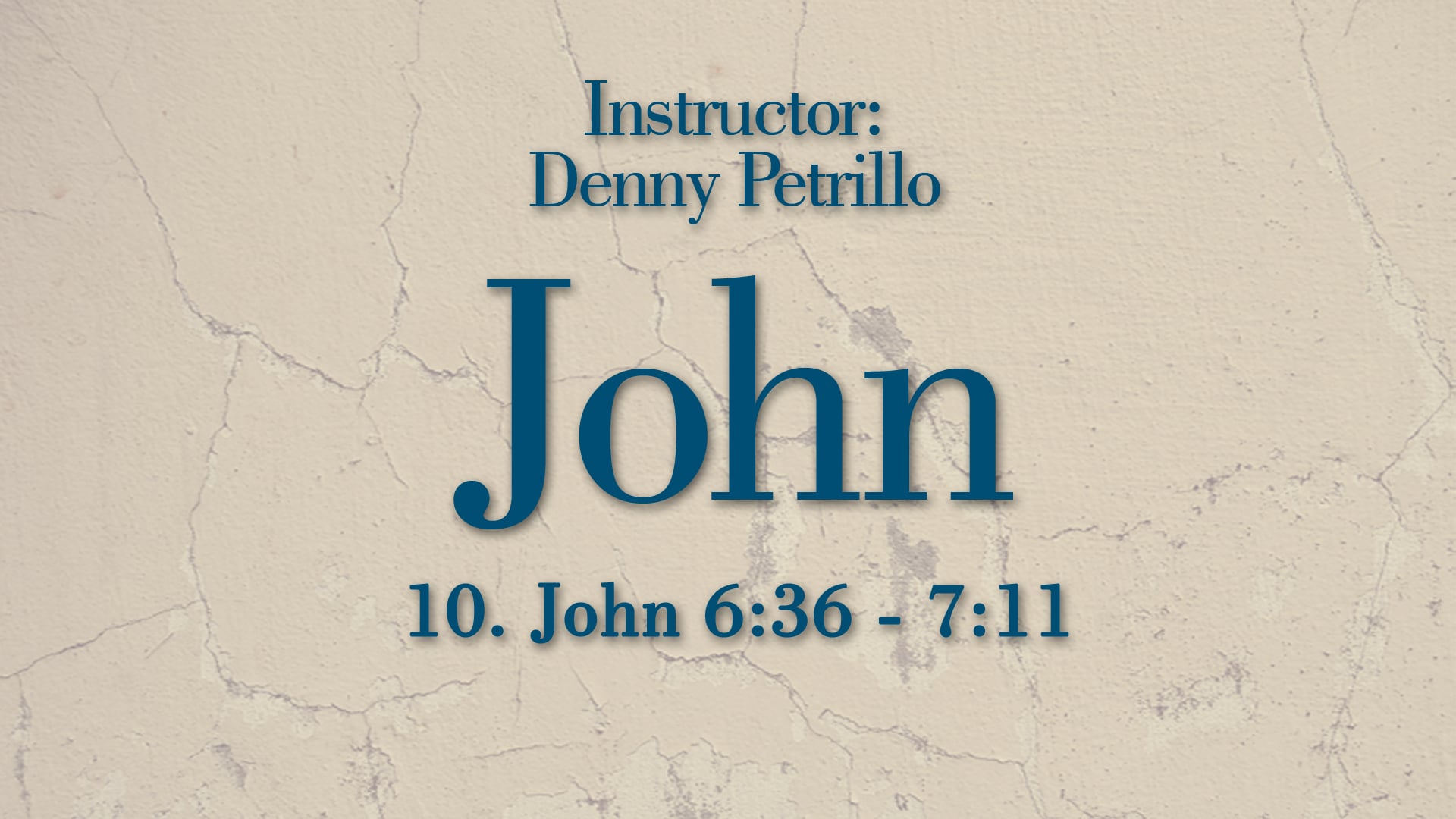 John: Lesson 10