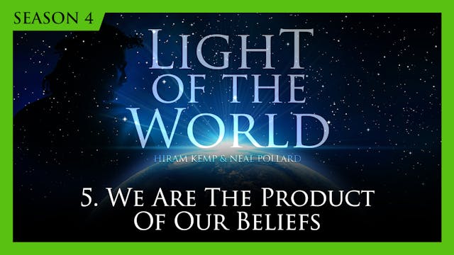 5. We Are the Product of Our Beliefs ...