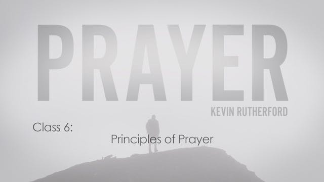 6. Principles of Prayer