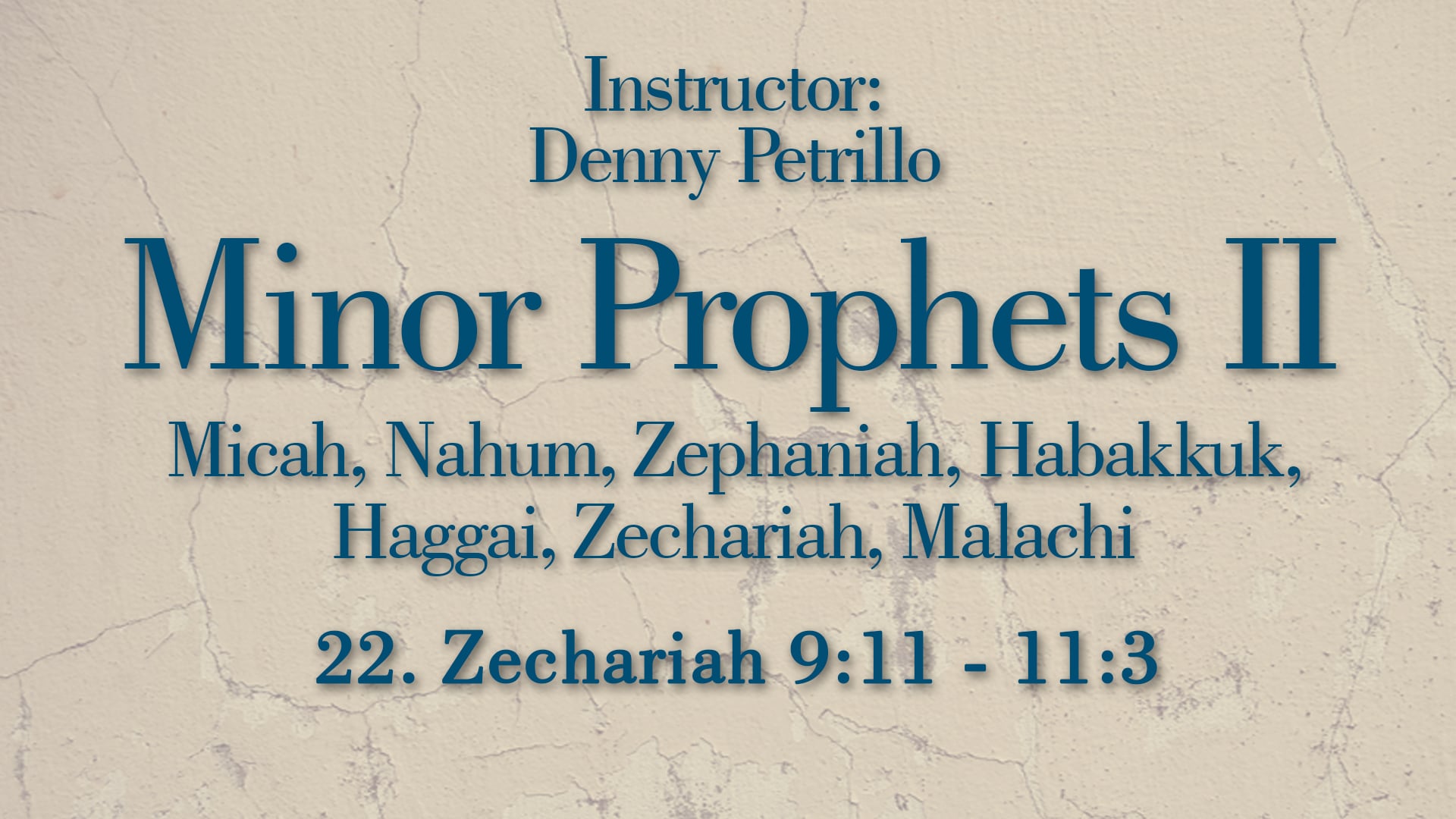 Minor Prophets 2: Lesson 22