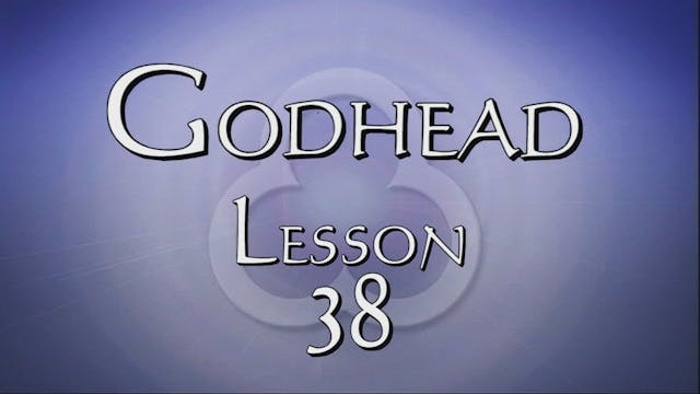 38. The Holy Spirit is God | Godhead