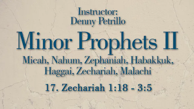Minor Prophets 2: Lesson 17