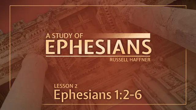 Lesson 2 | Ephesians