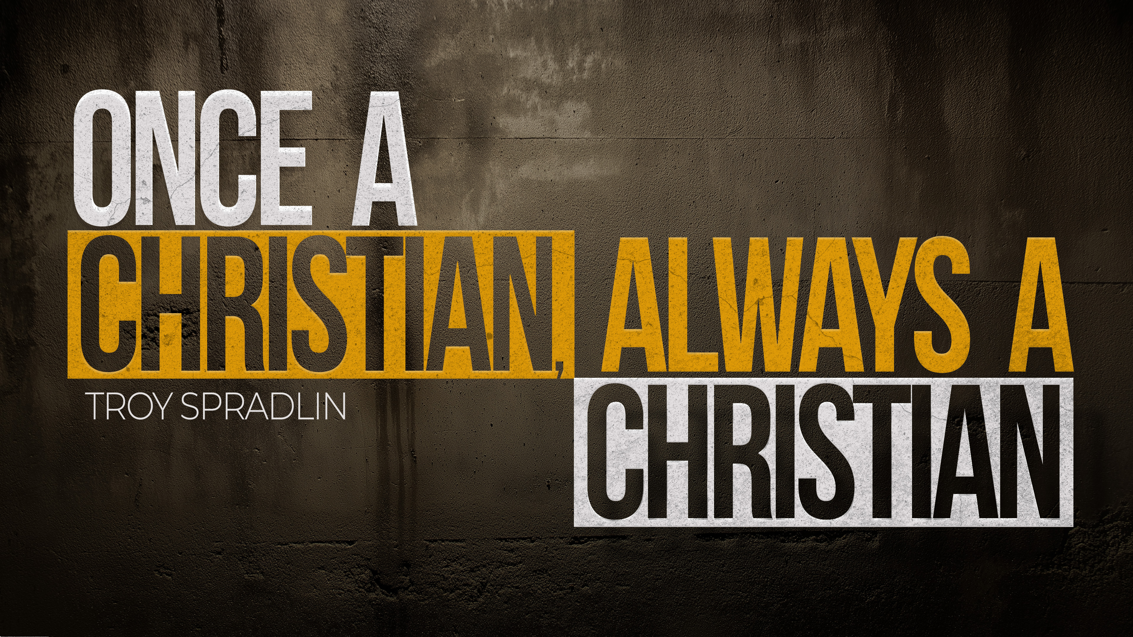 Once a Christian Always a Christian