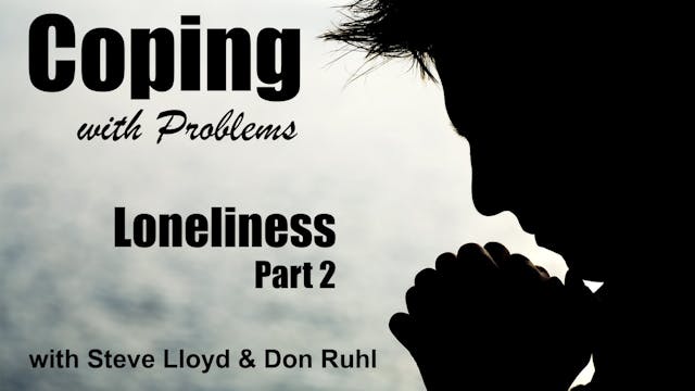 Coping with Problems: 27. Loneliness ...