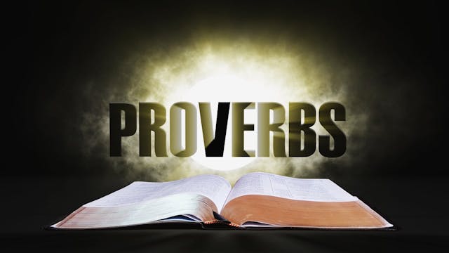 15. Proverbs | Spotlight on the Word:...