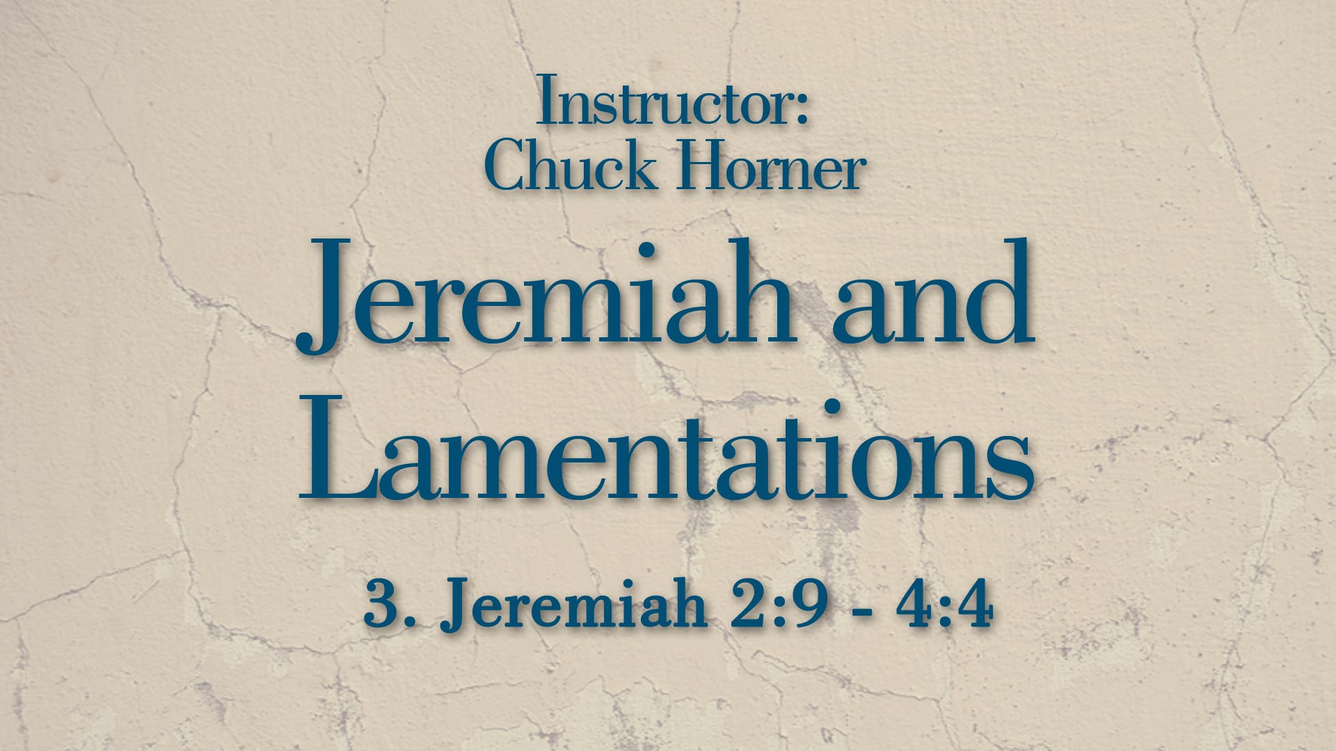 Jeremiah and Lamentations: Lesson 3