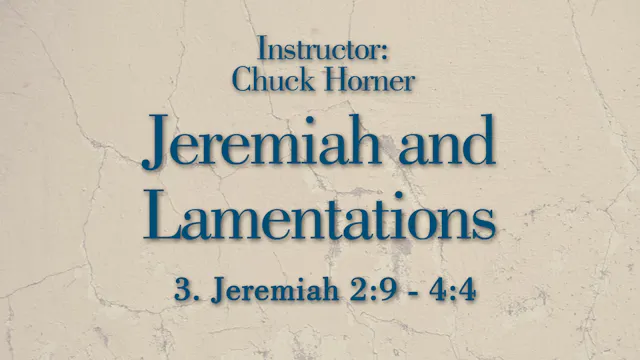 Jeremiah and Lamentations: Lesson 3