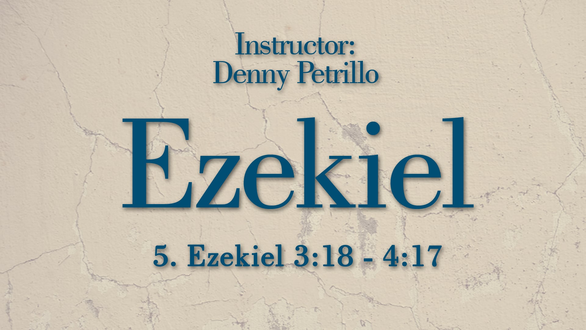 Ezekiel: Lesson 5