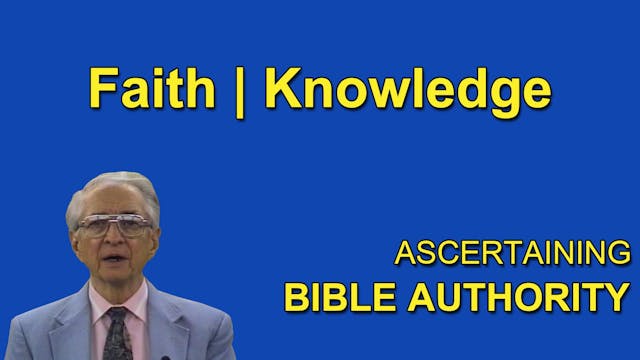 8. Faith & Knowledge | Ascertaining B...