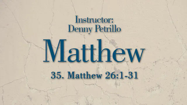 Matthew: Lesson 35