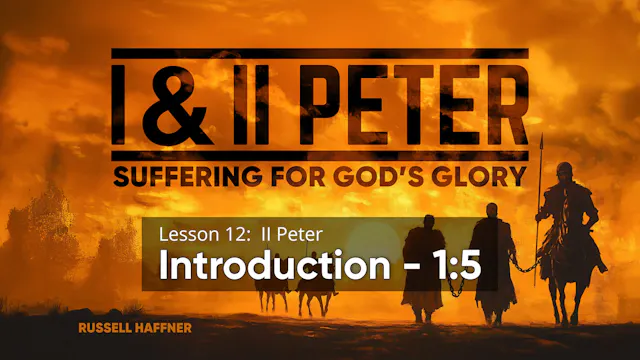 Lesson 12 | 1 & 2 Peter