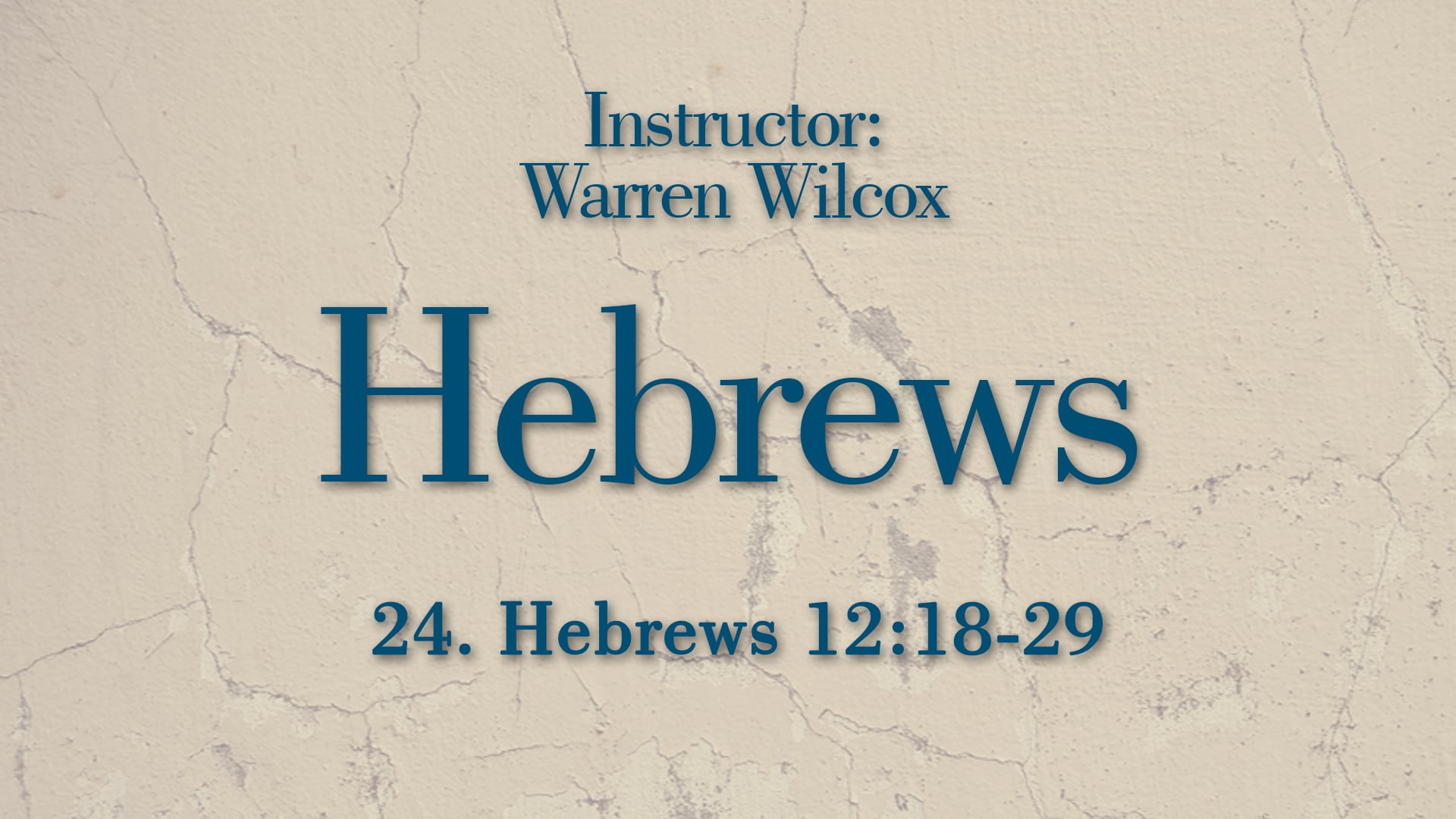 Hebrews Lesson 24