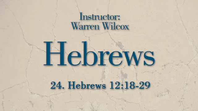 Hebrews Lesson 24