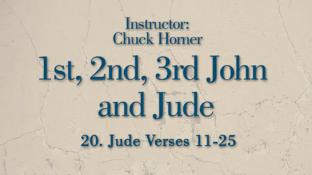 1, 2, 3 John and Jude: Lesson 20