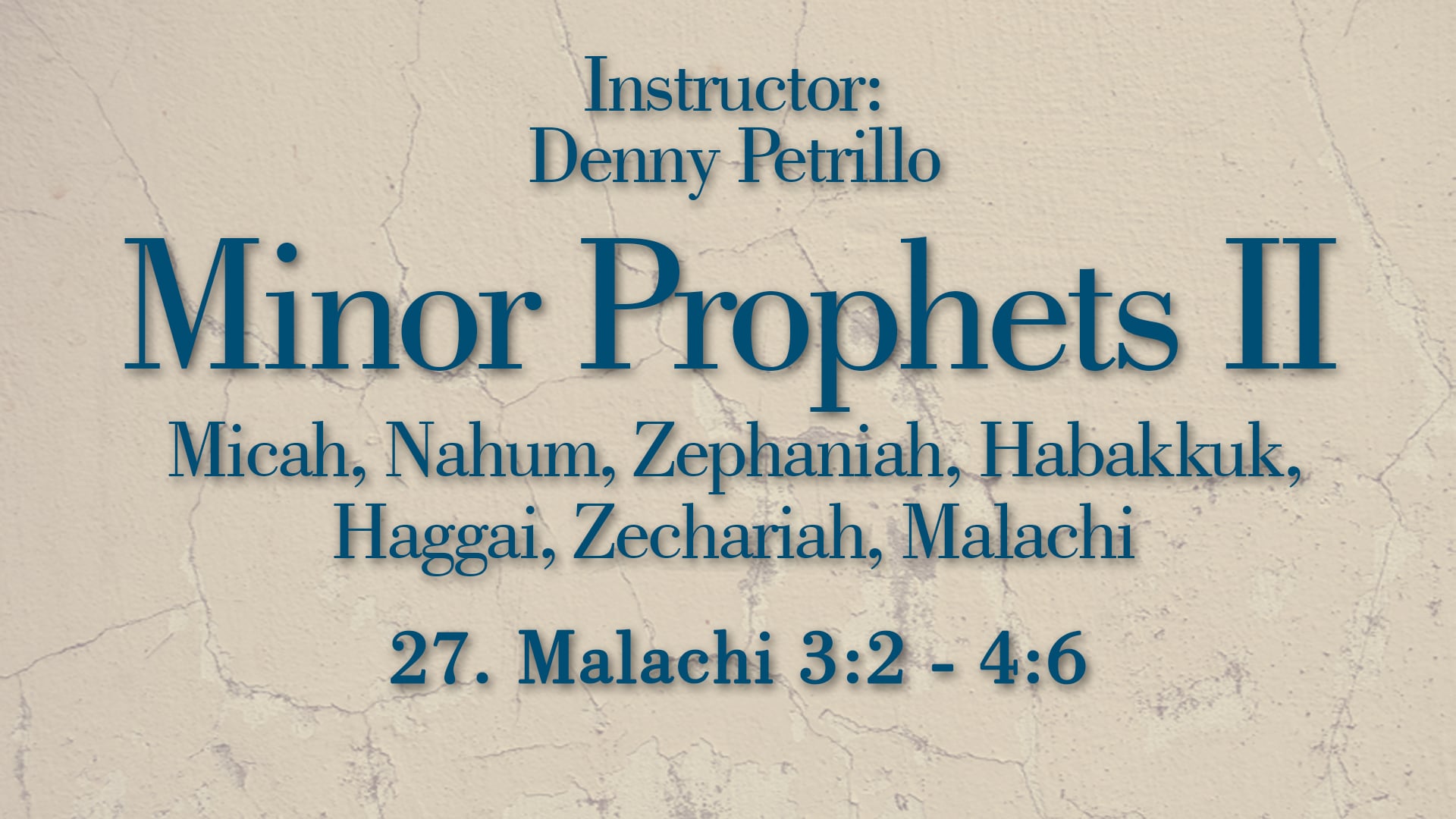 Minor Prophets 2: Lesson 27