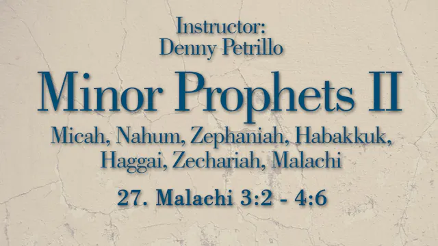Minor Prophets 2: Lesson 27