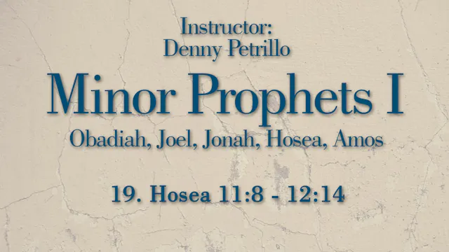 Minor Prophets 1: Lesson 19