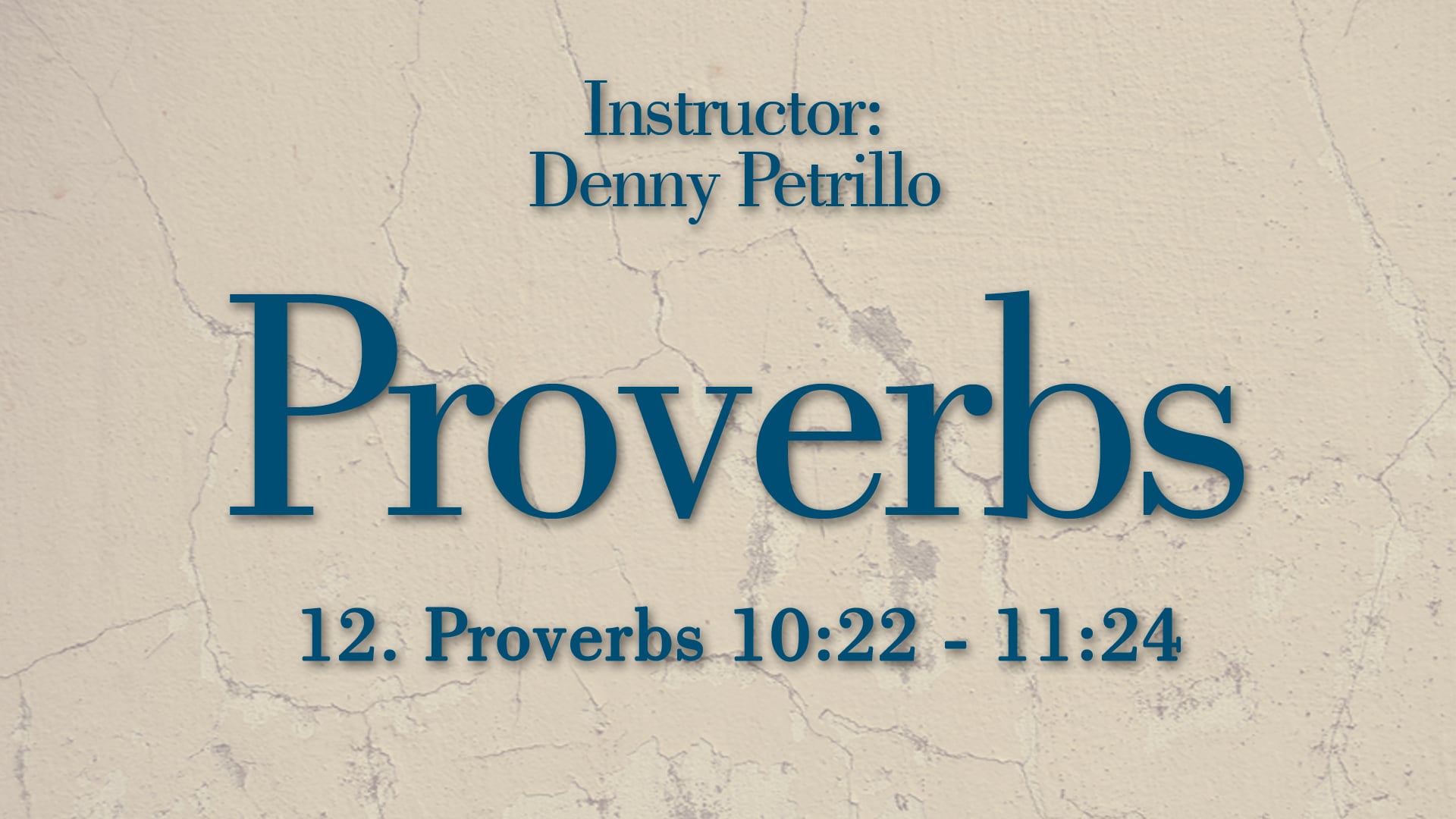 Proverbs: Lesson 12