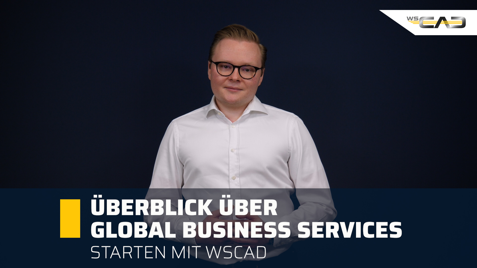Überblick WSCAD Global Business Services