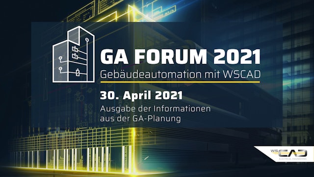 GA Forum 2021 – Gebäudeautomation mit WSCAD Freitag
