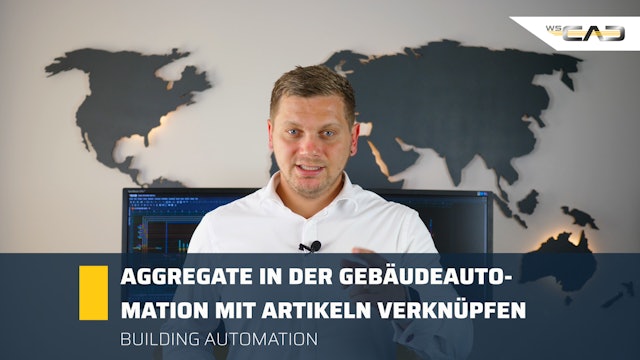 Aggregate in der Gebäudeautomation mit Artikeln verknüpfen (WSCAD SUITE)